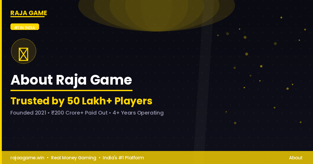 Raja Game India Number One Gaming Platform 50 Lakh Players 200 Crore Paid Out