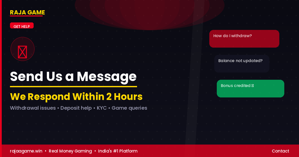 Send Message Customer Support Help India Online Gaming Raja Game Form